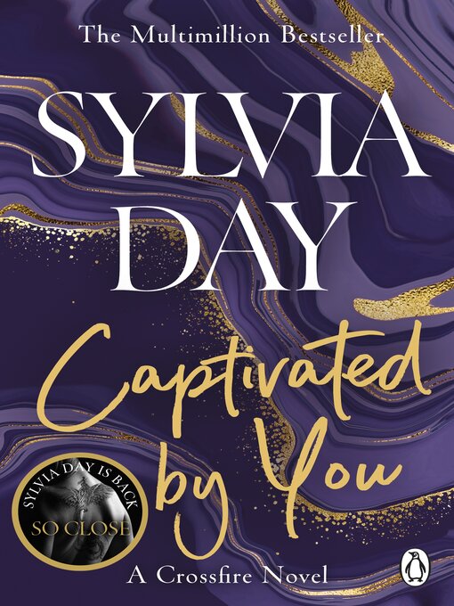 Title details for Captivated by You by Sylvia Day - Available